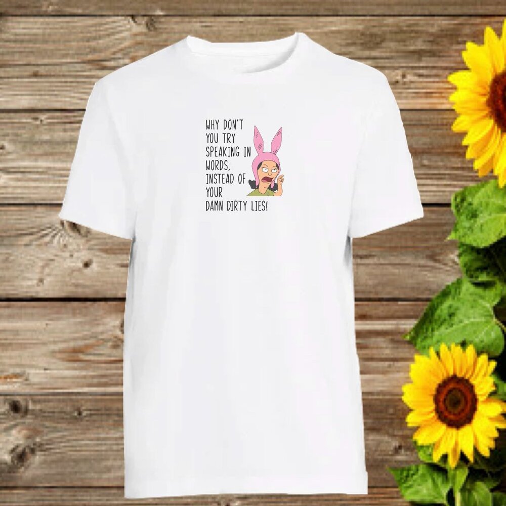 Louise lies t-shirt